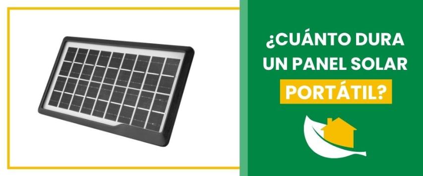 ¿Cuánto dura un panel solar portátil?