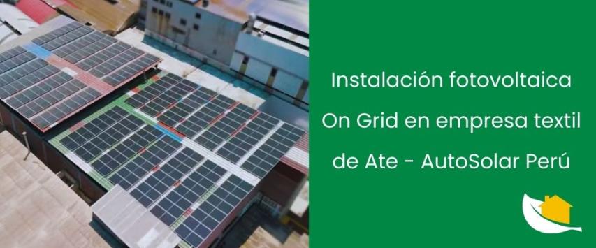Empresa textil en Ate reduce su consumo eléctrico con paneles solares