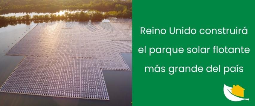Reino Unido construirá el parque solar flotante más grande del país