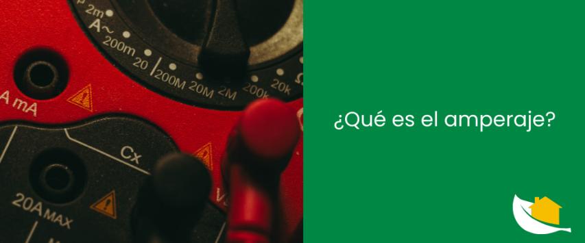 ¿Qué es el amperaje?