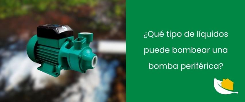 ¿Qué tipo de líquidos puede bombear una bomba periférica?