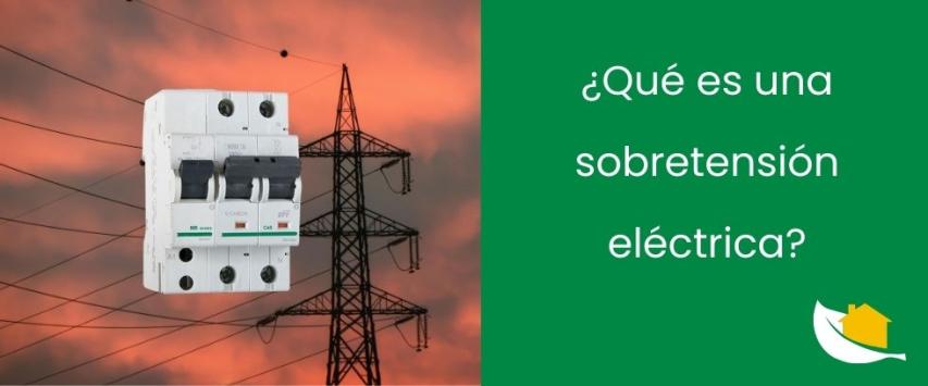 ¿Qué es una sobretensión eléctrica?