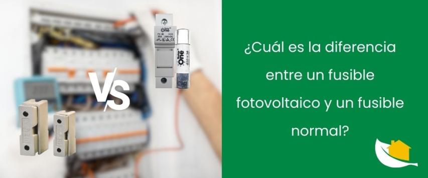 ¿Cuál es la diferencia entre un fusible fotovoltaico y un fusible normal?