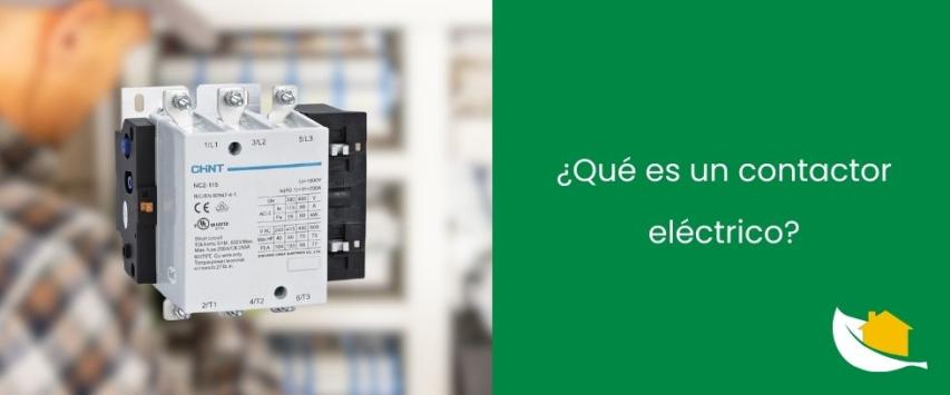 ¿Qué es un contactor eléctrico?
