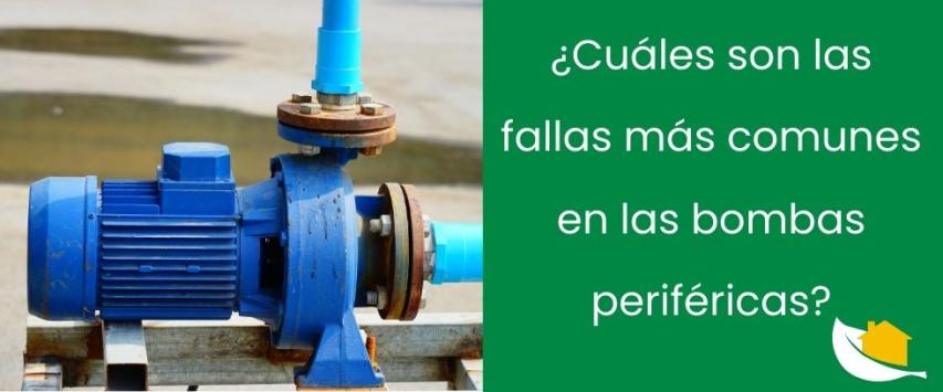 ¿Cuáles son las fallas más comunes en las bombas periféricas?