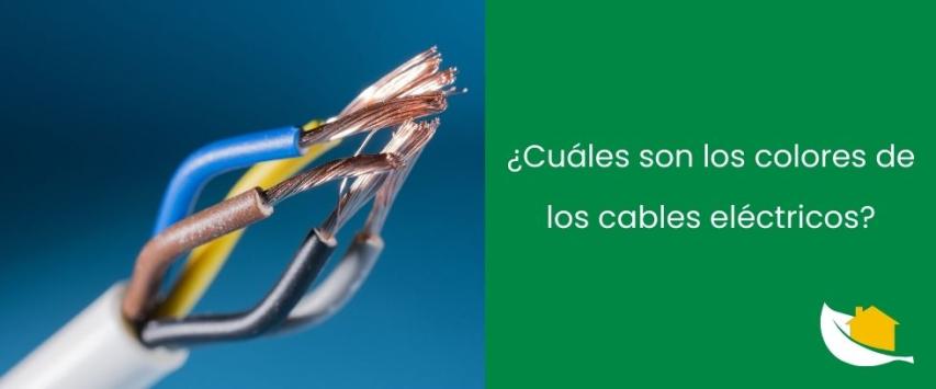 ¿Cuáles son los colores de los cables eléctricos?