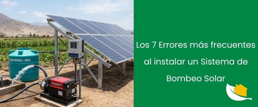 Errores al instalar un kit bombeo solar y cómo evitarlos