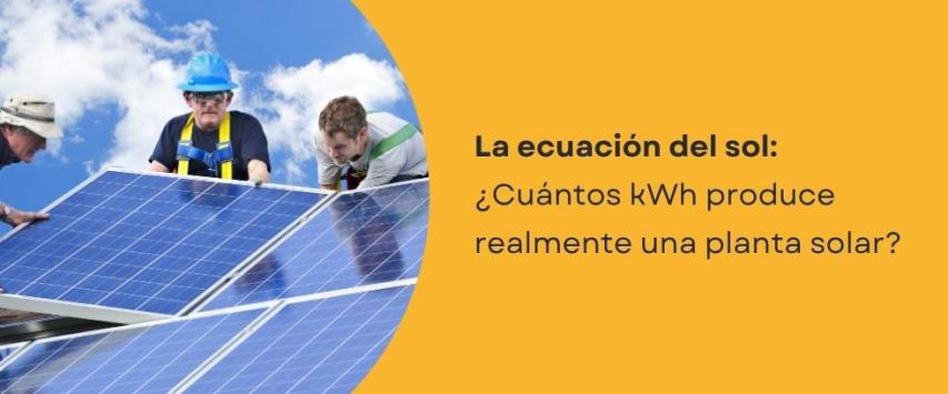 ¿Cuántos energía puede producir una planta solar?