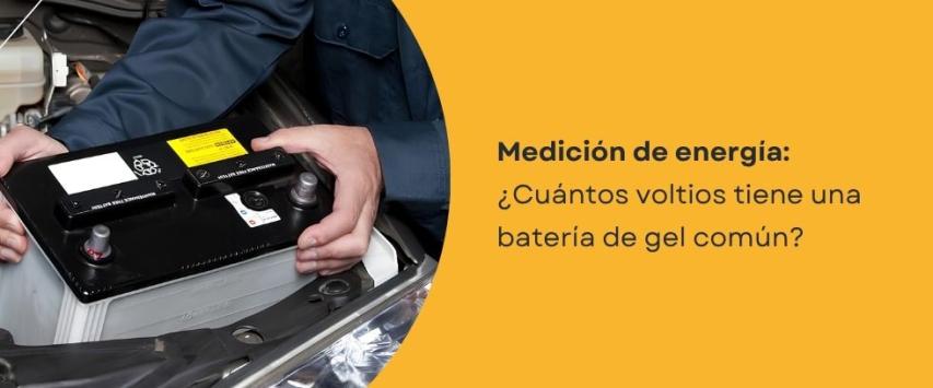 ¿Cuántos voltios tiene una batería de gel?